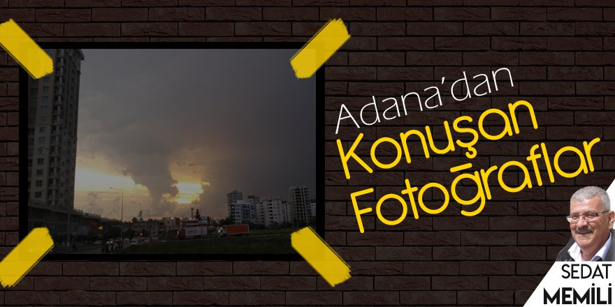 Adana'da ve ruhumda akşam