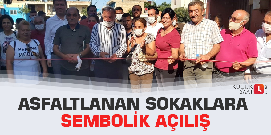 Asfaltlanan sokaklara sembolik açılış