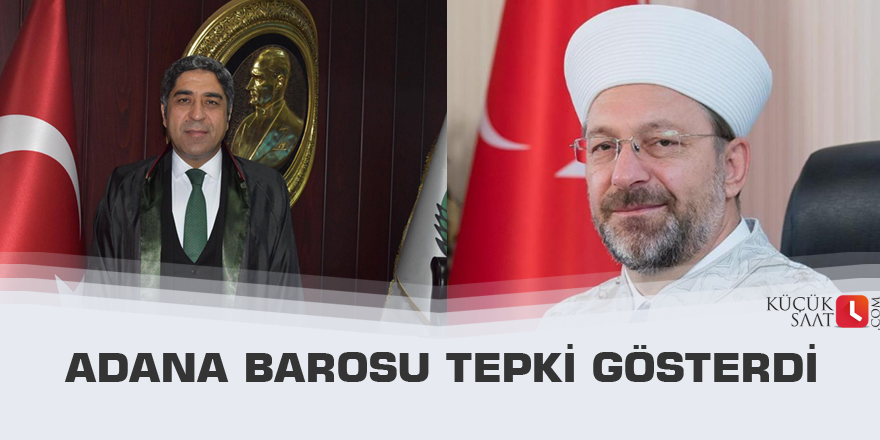Adana Barosu tepki gösterdi