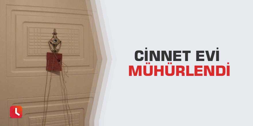 Cinnet evi mühürlendi