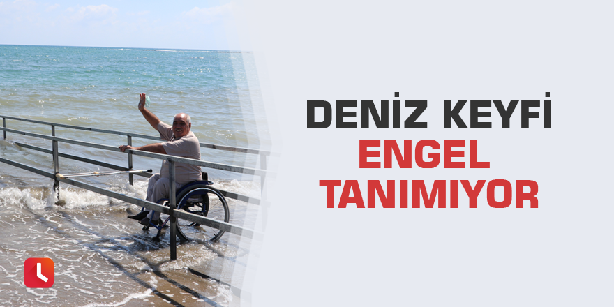 Deniz keyfi engel tanımıyor