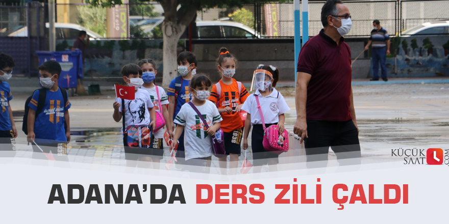 Adana’da ders zili çaldı