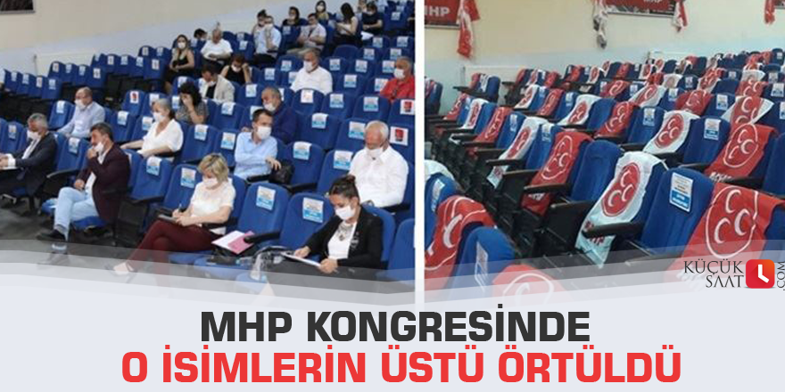 MHP kongresinde o isimlerin üstü örtüldü