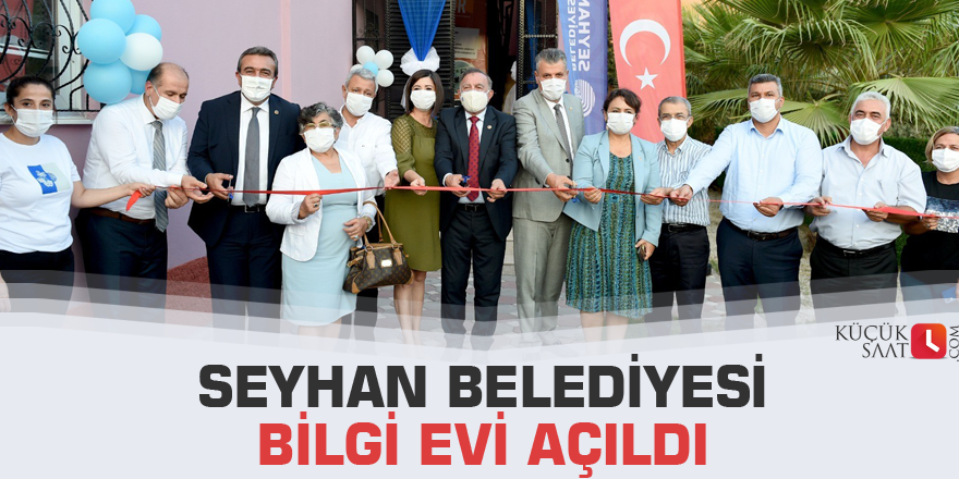 Seyhan Belediyesi Bilgi Evi açıldı