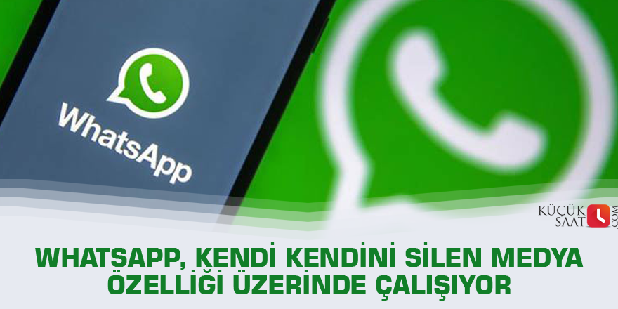 WhatsApp, kendi kendini silen medya özelliği üzerinde çalışıyor