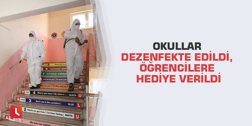Okullar dezenfekte edildi, öğrencilere hediye verildi