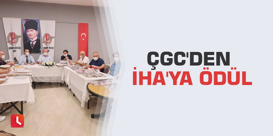 ÇGC'den İHA'ya ödül
