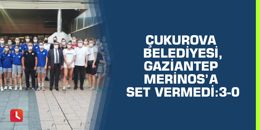 Çukurova Belediyesi, Gaziantep Merinos’a Set Vermedi:3-0