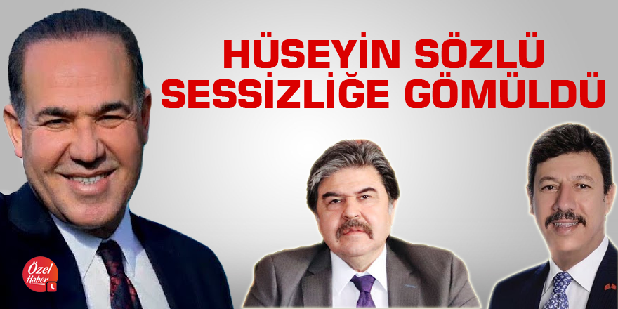 Hüseyin Sözlü sessizliğe gömüldü
