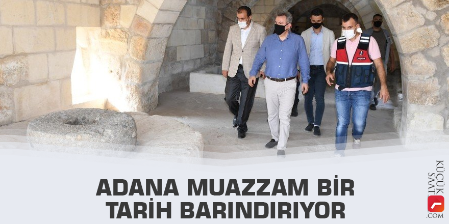 Vali Elban: Adana muazzam bir tarih barındırıyor