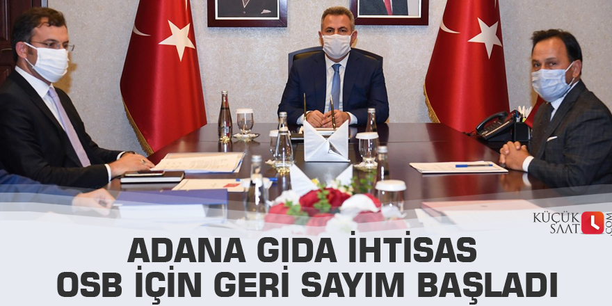 Adana Gıda ihtisas OSB için geri sayım başladı