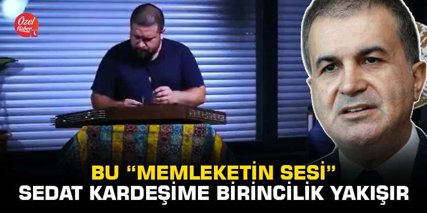Ömer Çelik: Bu “memleketin sesi” Sedat kardeşime birincilik yakışır