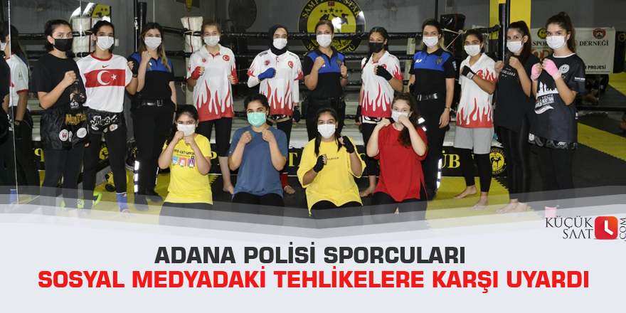 Adana polisi sporcuları sosyal medyadaki tehlikelere karşı uyardı