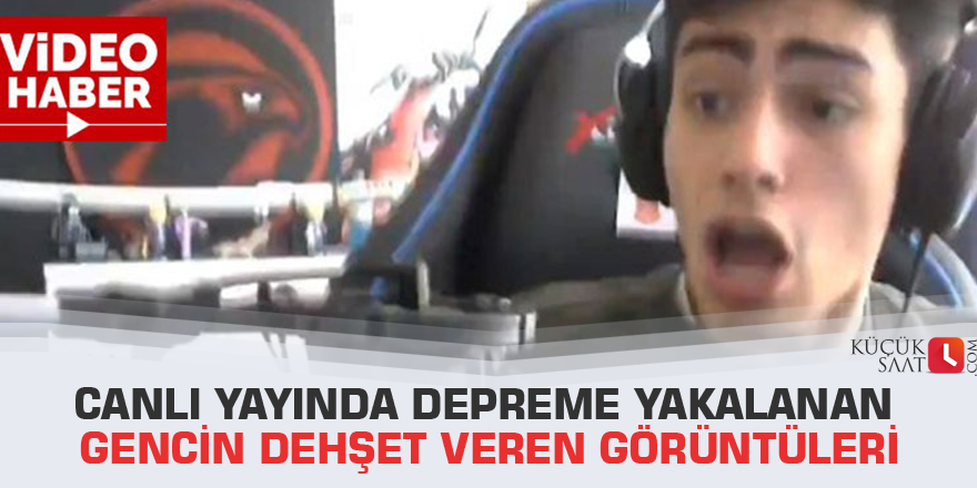 Canlı yayında depreme yakalanan gencin dehşet veren görüntüleri