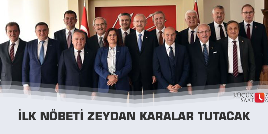 İlk nöbeti Zeydan Karalar tutacak