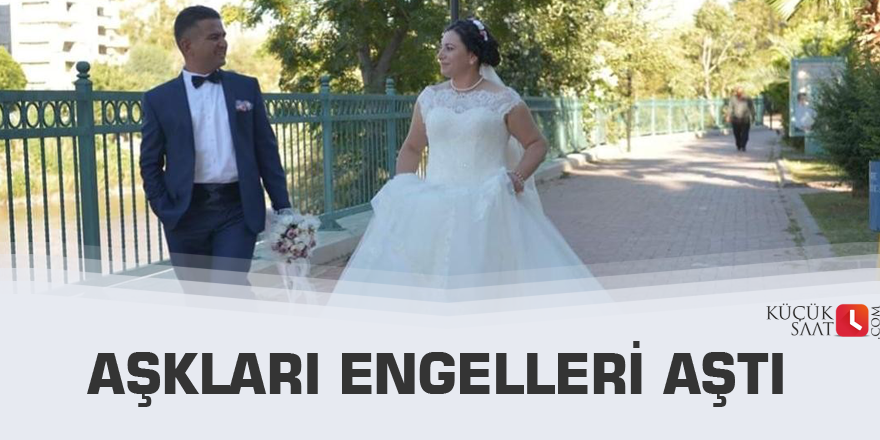 Aşkları engelleri aştı