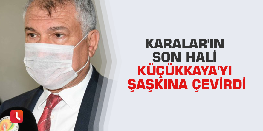 Karalar'ın son hali Küçükkaya'yı şaşkına çevirdi