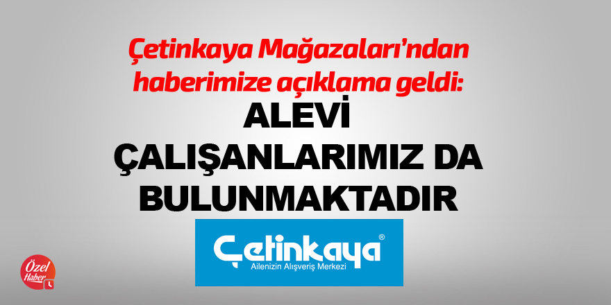 "Alevi çalışanlarımız da bulunmaktadır"