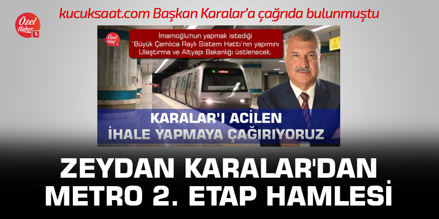 Zeydan Karalar'dan metro 2. etap hamlesi