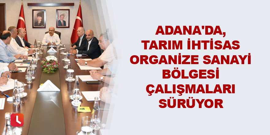 Tarım İhtisas Organize Sanayi Bölgesi çalışmaları sürüyor