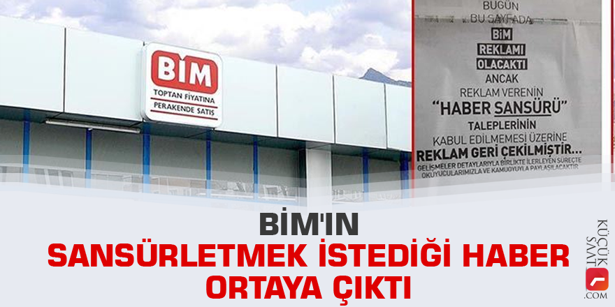 BİM'in sansürletmek istediği haber ortaya çıktı