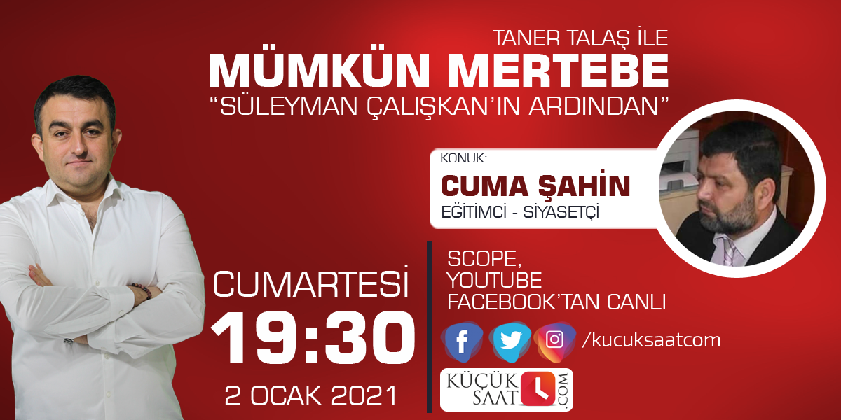 Taner Talaş soracak; Cuma Şahin, Süleyman Çalışkan'ı anlatacak