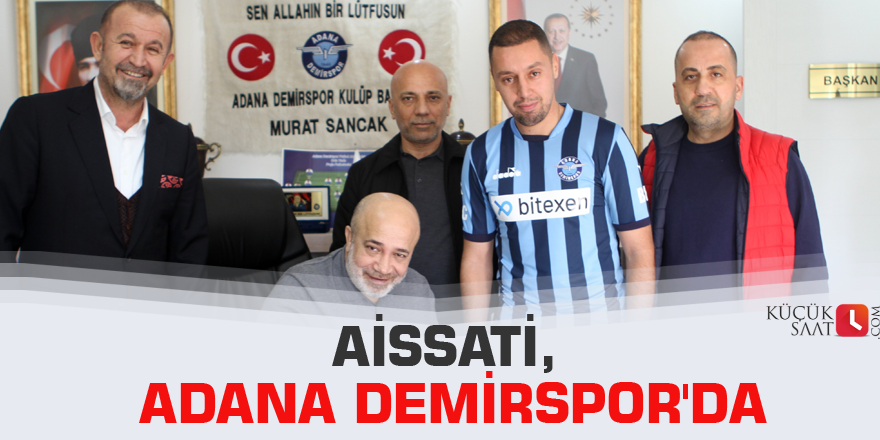 Aissati, Adana Demirspor'da
