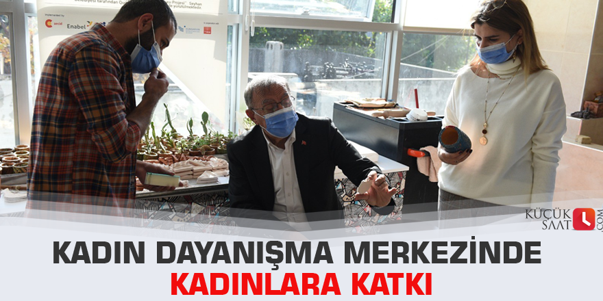 Kadın Dayanışma Merkezinde kadınlara katkı