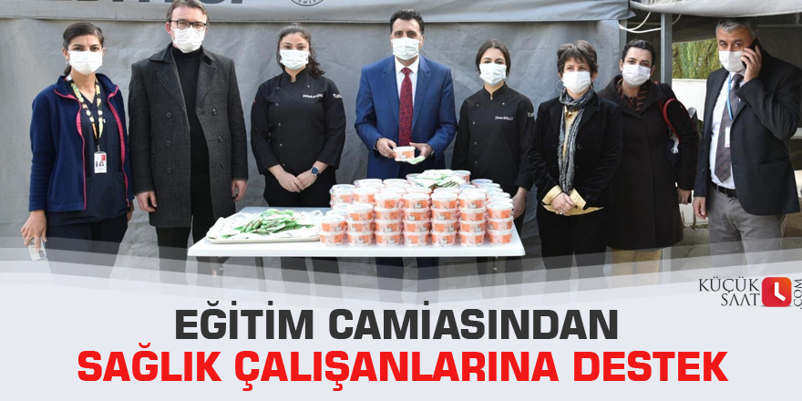 Eğitim camiasından sağlık çalışanlarına destek