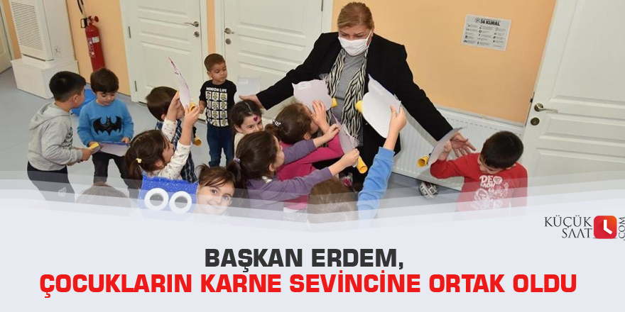 Başkan Erdem, çocukların karne sevincine ortak oldu