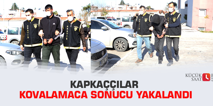 Kapkaççılar kovalamaca sonucu yakalandı
