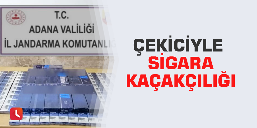 Çekiciyle sigara kaçakçılığı