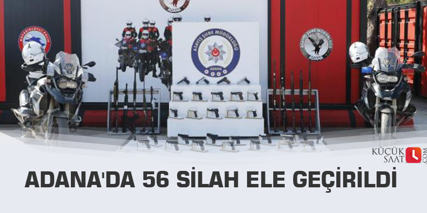 Adana'da 56 silah ele geçirildi