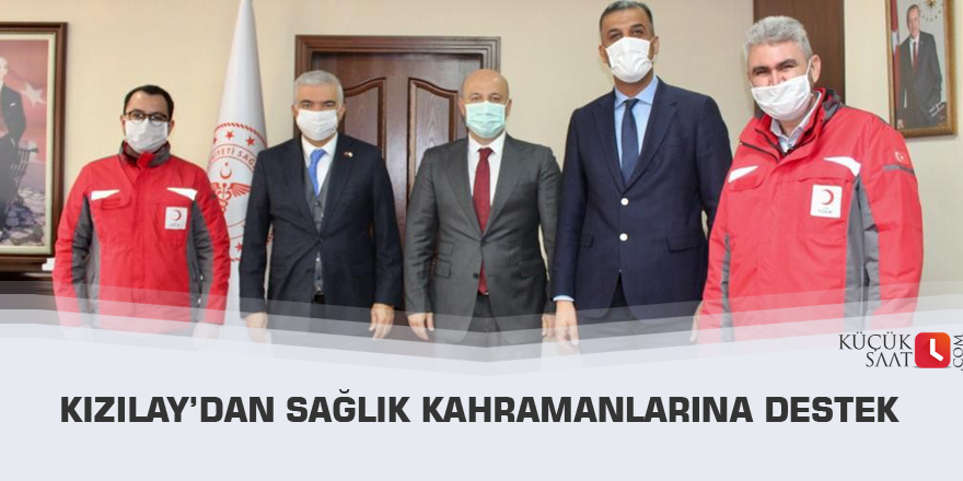 Kızılay’dan sağlık kahramanlarına destek
