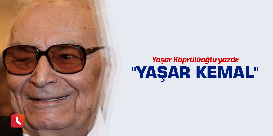 "Yaşar Kemal"
