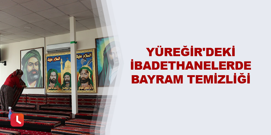 Yüreğir'deki ibadethanelerde bayram temizliği