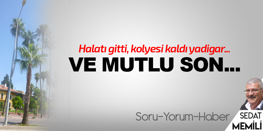 Ve mutlu son...