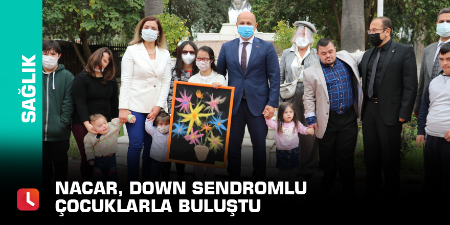 Nacar, down sendromlu çocuklarla buluştu