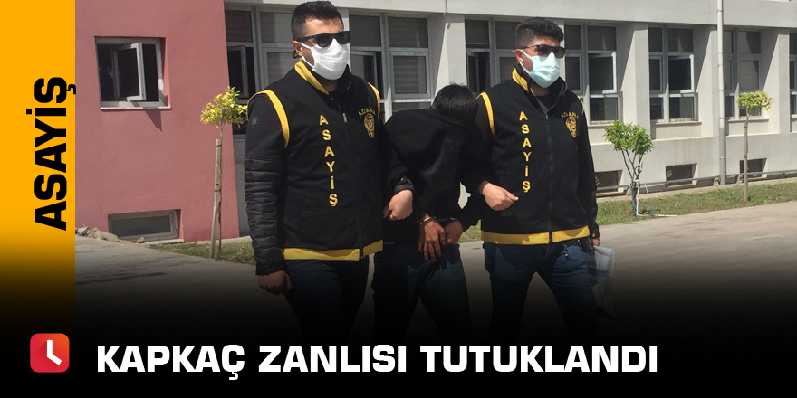 Kapkaç zanlısı tutuklandı
