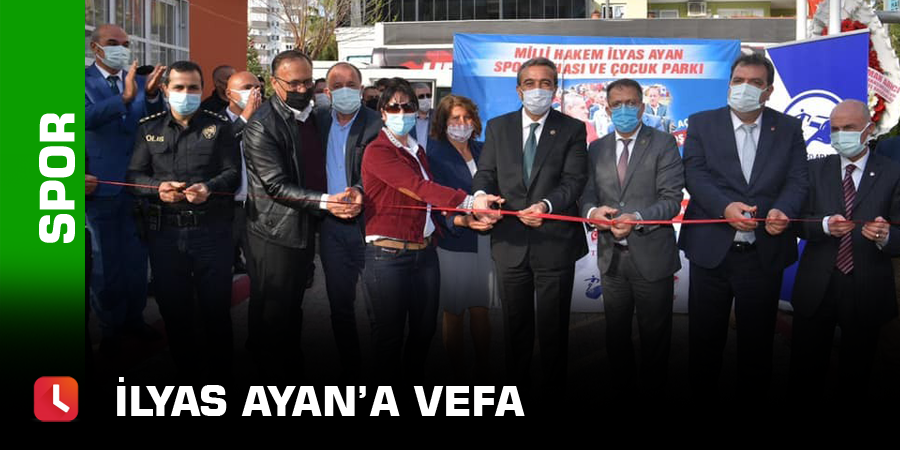 İlyas Ayan’a vefa
