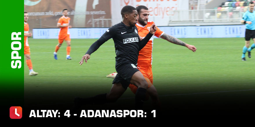 Altay: 4 - Adanaspor: 1