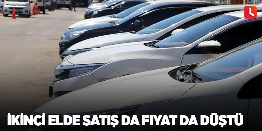 İkinci elde satış da fiyat da düştü