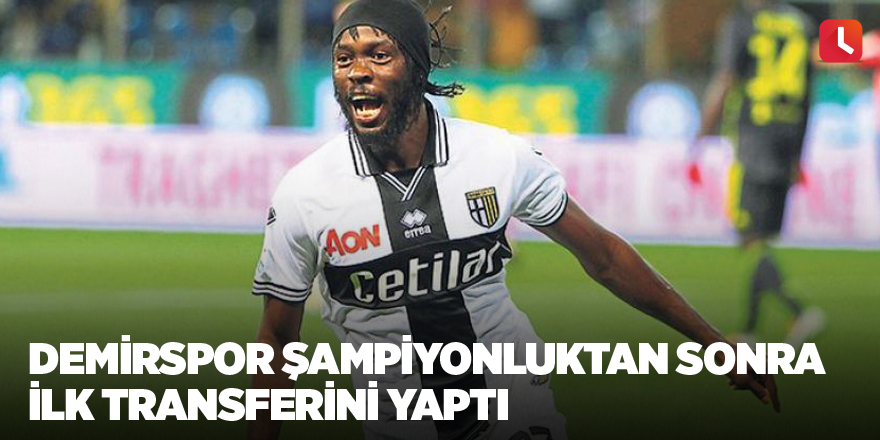 Demirspor şampiyonluktan sonra  ilk transferini yaptı