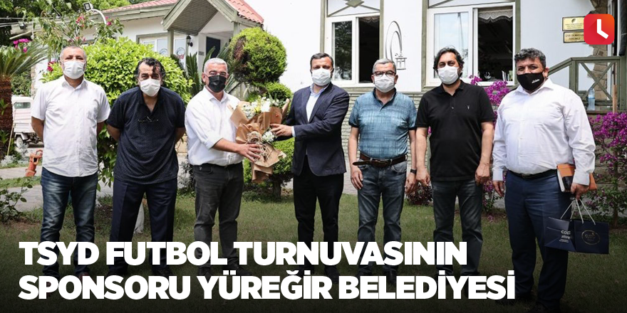 TSYD futbol turnuvasının sponsoru Yüreğir Belediyesi