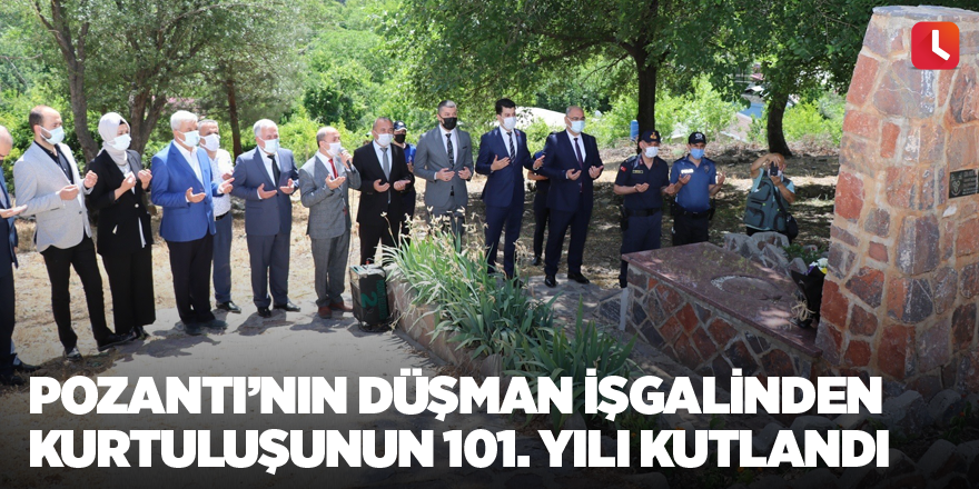 Pozantı’nın düşman işgalinden kurtuluşunun 101. yılı kutlandı