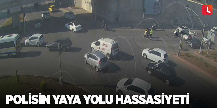 Polisin yaya yolu hassasiyeti