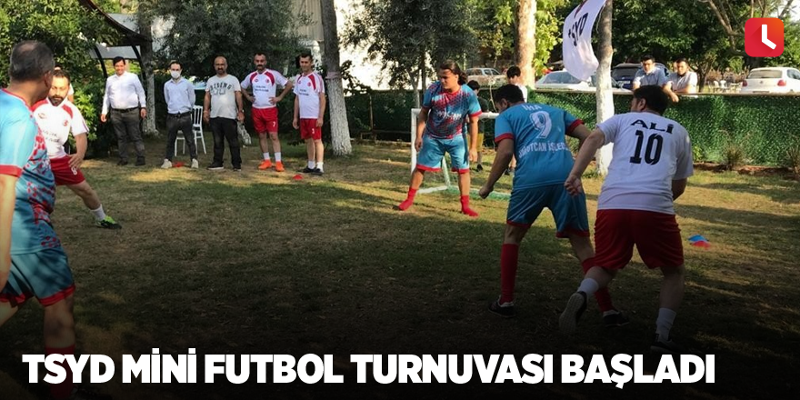 TSYD mini futbol turnuvası başladı