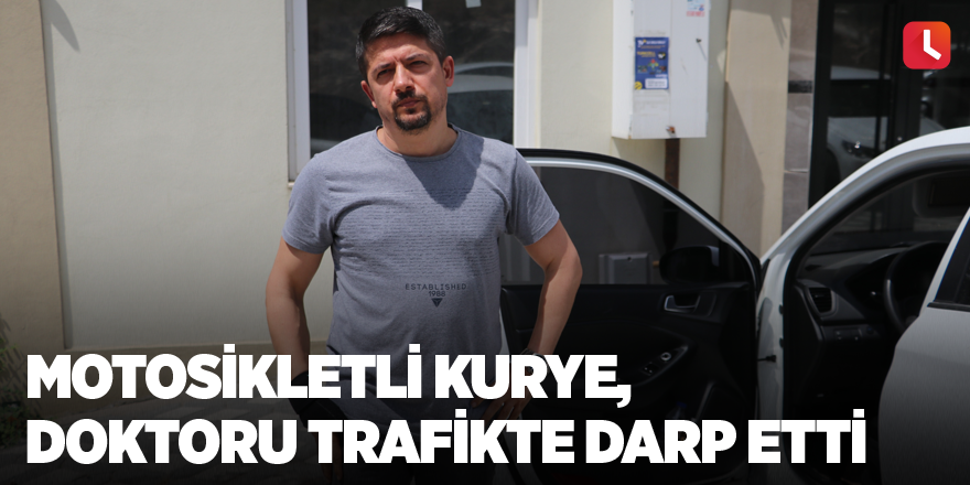 Motosikletli kurye, doktoru trafikte darp etti