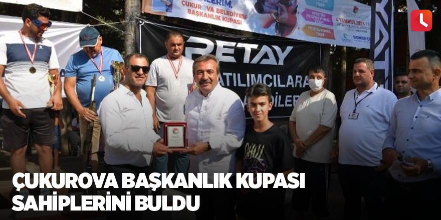 Çukurova Başkanlık Kupası sahiplerini buldu