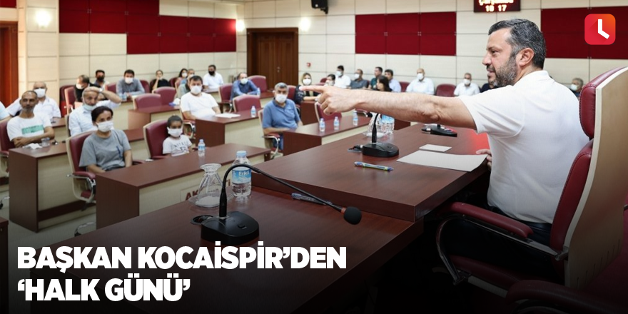 Başkan Kocaispir’den ‘Halk Günü’